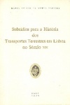 Subsdios para a Histria dos Transportes Terrestres em Lisboa no Sculo XIX