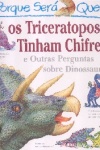 Porque ser que os triceratopos tinham chifres