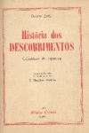 Histria dos Descobrimentos - 2 VOLUMES