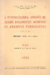 A Vitivinicultura atravs de alguns documentos medievais de arquivos portugueses