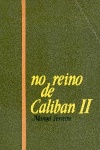 No Reino de Caliban II