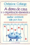 A dona de casa e a organizao domstica