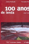 100 Anos de Lenda