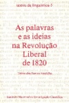As palavras e as ideias na Revoluo Liberal de 1820