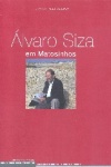 Álvaro Siza em Matosinhos