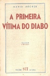 A primeira vtima do diabo