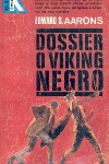 Dossier o Viking Negro