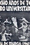 Ocho aos de teatro universitario