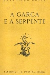 A Gara e a Serpente