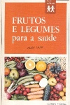 Frutos e legumes para a sade