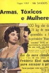 Armas, Txicos e Mulheres