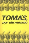 Toms, por ele mesmo