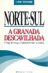 Norte-Sul, A granada descavilhada