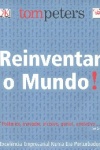 Reinventar o mundo!