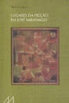Lugares da fico em Jos Saramago