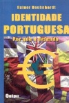 Identidade portuguesa - por que a defendo