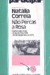 No percas a rosa