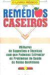 O livro mdico dos remdios caseiros