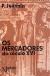 Os mercadores do sculo XVI