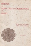 Histria da Santa Casa da Misericrdia do Porto - 2 Vols.