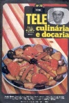 Tele Culinria e Doaria - n. 76