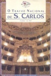 O Teatro Nacional de S. Carlos