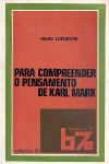 Para compreender o pensamento de Karl Marx