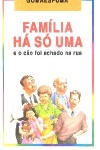 Famlia... h s uma e o co foi achado na rua