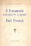 O pensamento especulativo e agente de Ral Proena