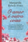 O amor  outra coisa