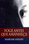 Foge antes que amanhea