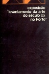 Exposio "levantamento da arte do sculo XX no Porto"