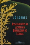Assassinatos na Academia Brasileira de Letras