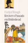 Reviver o passado em Brideshead