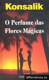 O Perfume das Flores Mgicas