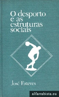 O Desporto e as Estruturas Sociais