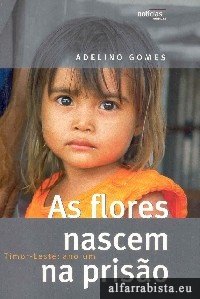 As flores nascem na priso