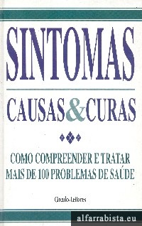 Sintomas, Causas & Curas