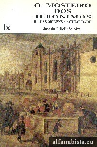O Mosteiro dos Jernimos - Vol. II