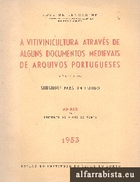 A Vitivinicultura atravs de alguns documentos medievais de arquivos portugueses