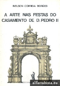 A arte nas festas do casamento de D. Pedro II