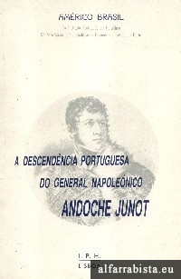 A descendncia portuguesa do General Napolenico Andoche Junot