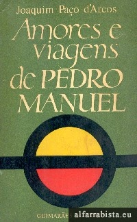 Amores e Viagens de Pedro Manuel