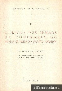 O Livro dos irmos da Confraria do BemAventurado Santo Amaro