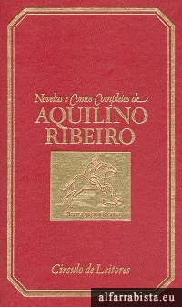 Novelas e Contos Completos de Aquilino Ribeiro