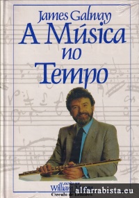 James Galway, A msica no tempo