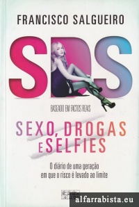 S.D.S.- Sexo, Drogas e Selfies