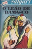 O Leão de Damasco - Emilio Salgari