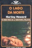 O lago da morte - Hartley Howard