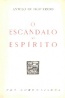 O Escndalo do Esprito - Antero de Figueiredo